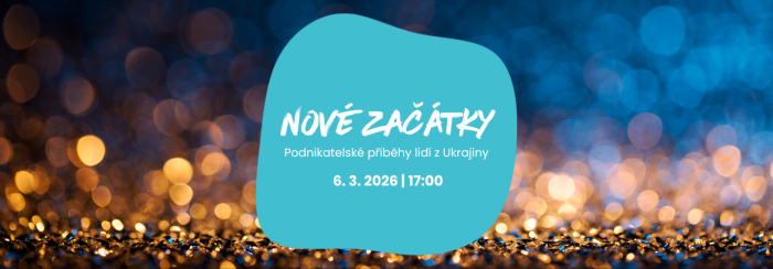 Galavečer nových začátků: Podnikatelské příběhy lidí z Ukrajiny